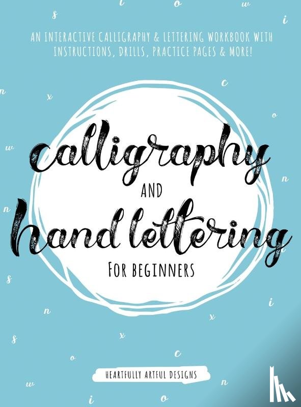 Heartfully Artful Designs - Calligraphy and Hand Lettering for Beginners
