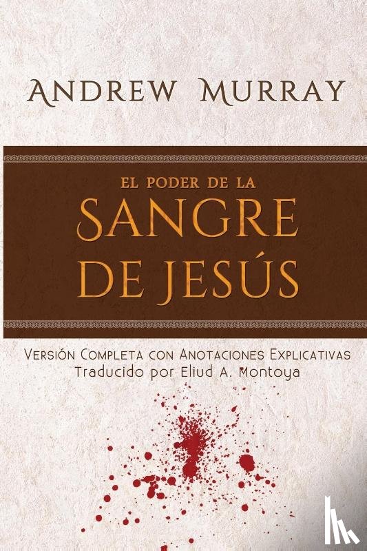 Murray, Andrew - El poder de la sangre de Jesus