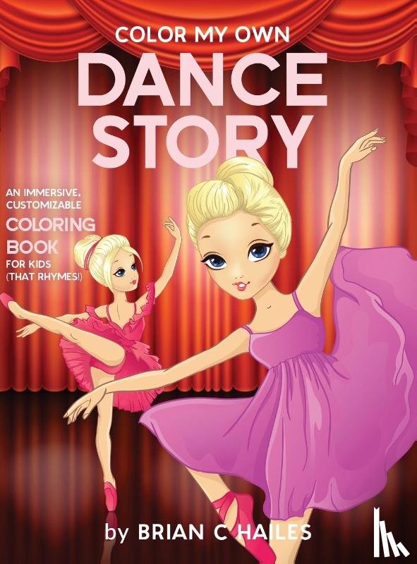 Hailes, Brian C - Color My Own Dance Story