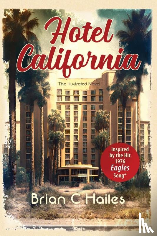 Hailes, Brian C - Hotel California