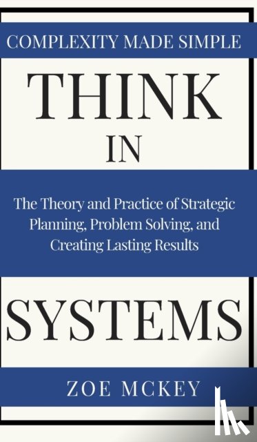 McKey, Zoe - Think in Systems