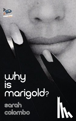 Colombo, Sarah - Why is Marigold?