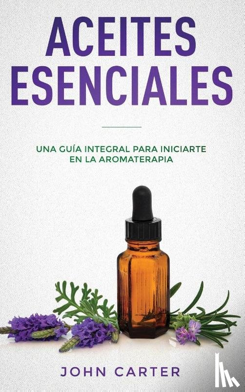 Carter, John - Aceites Esenciales