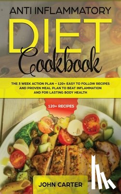 Carter, John - Anti Inflammatory Diet Cookbook