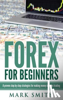 Smith, Mark - Forex for Beginners