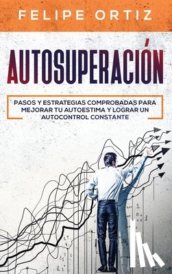 Ortiz, Felipe - Autosuperacion