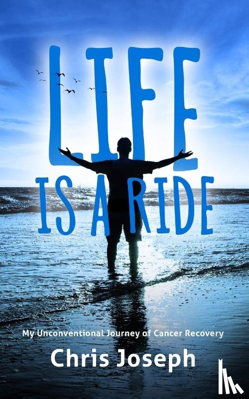 Joseph, Chris - Life is a Ride