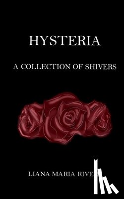Rivera, Liana Maria - Hysteria