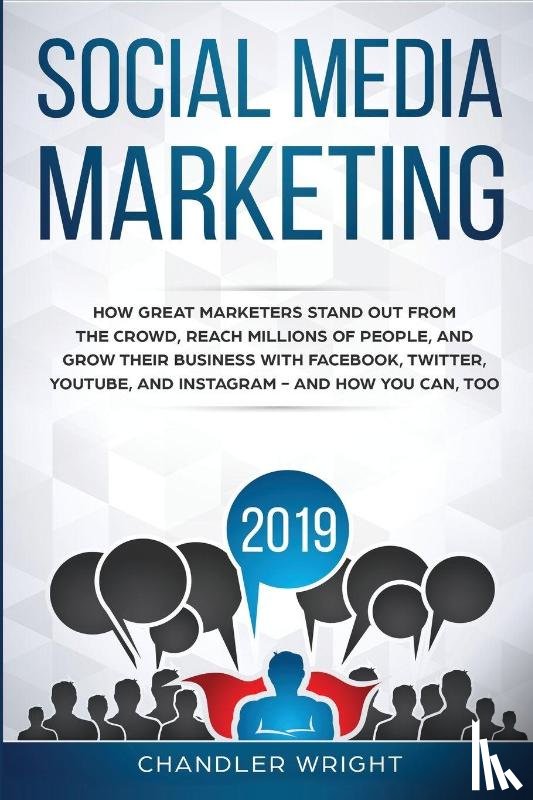 Wright, Chandler - Social Media Marketing 2019