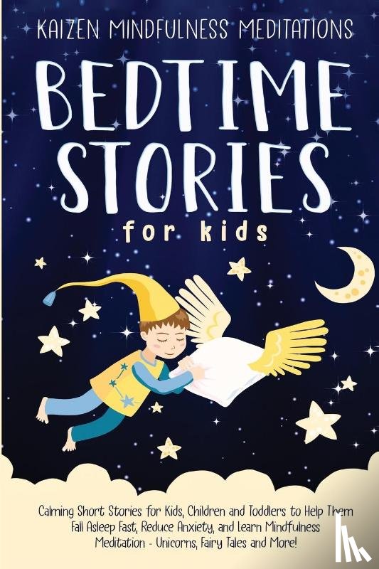 Mindfulness Meditations, Kaizen - Bedtime Stories for Kids