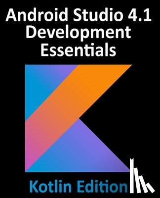 Smyth, Neil - Android Studio 4.1 Development Essentials - Kotlin Edition