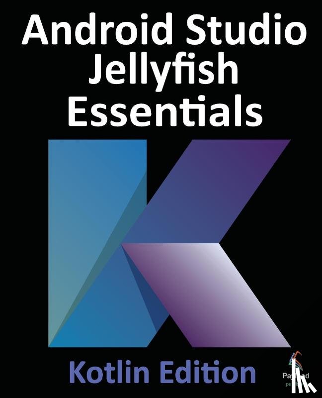 Smyth, Neil - Android Studio Jellyfish Essentials - Kotlin Edition