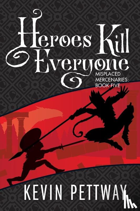 Pettway, Kevin - Heroes Kill Everyone