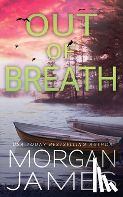 James, Morgan - Out of Breath