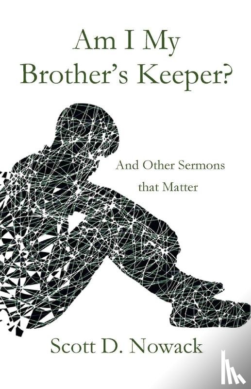 Nowack, Scott - Am I My Brother's Keeper