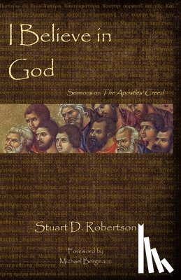 Robertson, Stuart D - I Believe in God