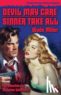 Miller, Wade - Devil May Care / Sinner Take All