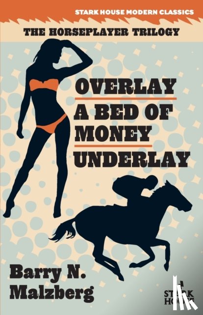 Malzberg, Barry N - Overlay / A Bed of Money / Underlay