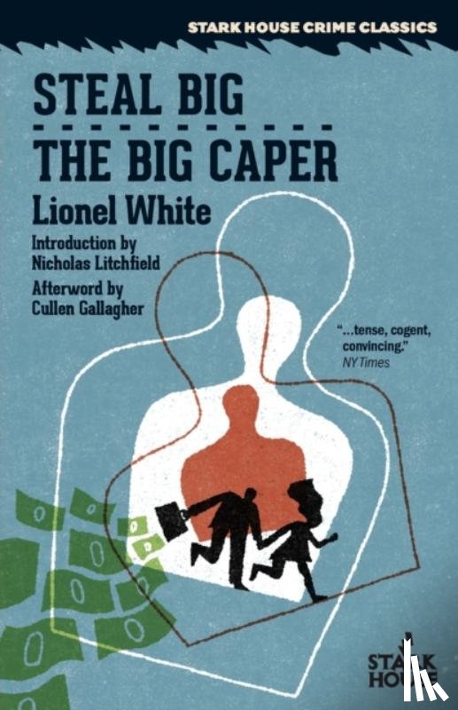 White, Lionel - Steal Big / The Big Caper