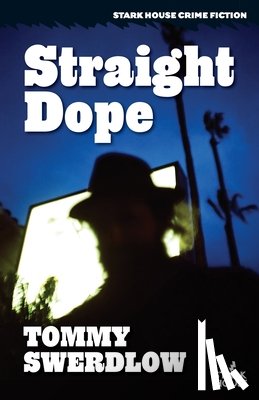 Swerdlow, Tommy - Straight Dope