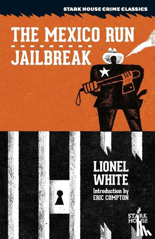 White, Lionel - The Mexico Run / Jailbreak