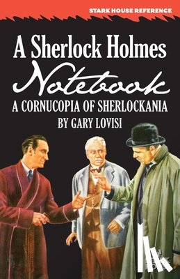 Lovisi, Gary - A Sherlock Holmes Notebook