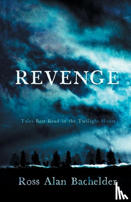 Bachelder, Ross Alan - Revenge