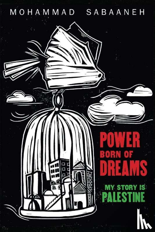Sabaaneh, Mohammad - Power Born of Dreams