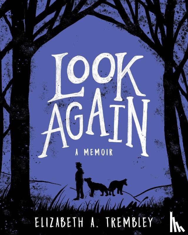 A. Trembley, Elizabeth - Look Again