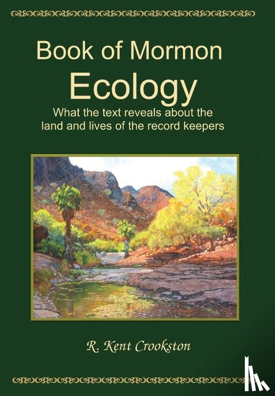 Crookston, R Kent - Book of Mormon Ecology