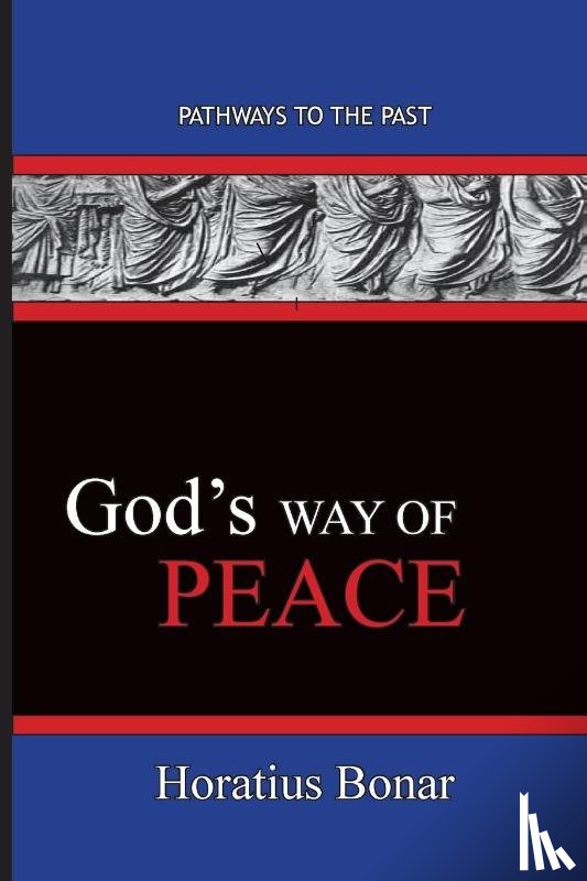 Horatius, Bonar - God's Way of Peace