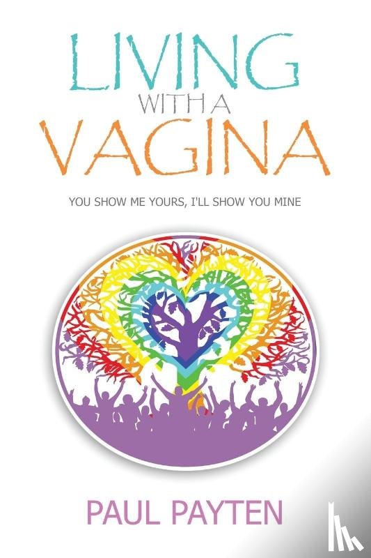 Payten, Paul - Living with a Vagina