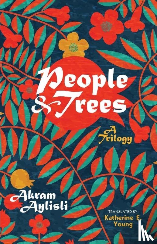 Aylisli, Akram - People and Trees
