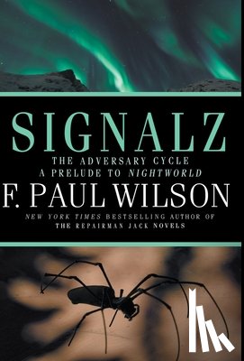 Wilson, F Paul - Signalz