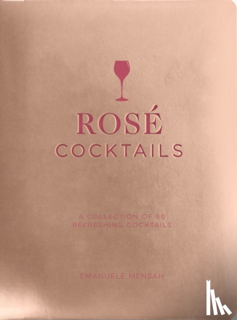 Mensah, Emanuele - Rose Cocktails