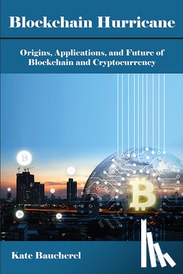 Baucherel, Kate R. - Blockchain Hurricane