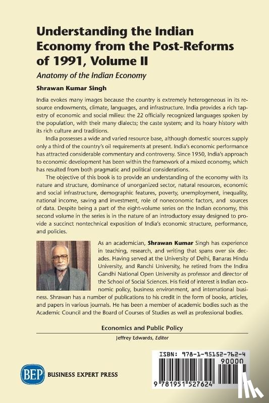 Singh, Shrawan Kumar - Understanding the Indian Economy from the Post-Reforms of 1991, Volume II