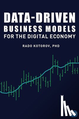 Kotorov, Rado - Data-Driven Business Models for the Digital Economy