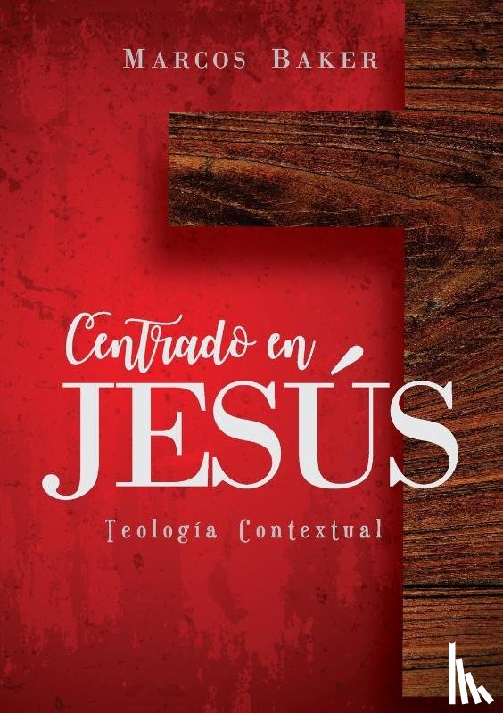 Baker, Marcos - Centrado en Jesus