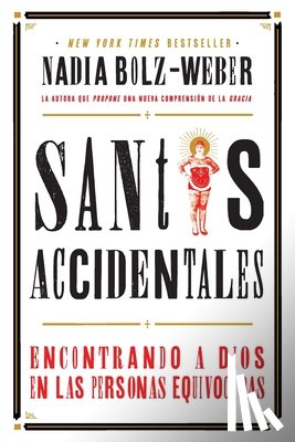 Bolz-Weber, Nadia - Santos Accidentales