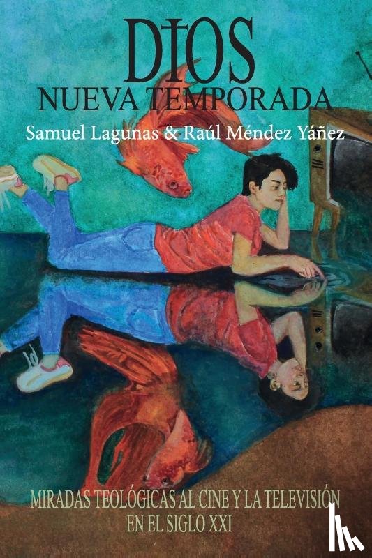 Lagunas, Samuel, Mendez Yanez, Raul - Dios, nueva temporada
