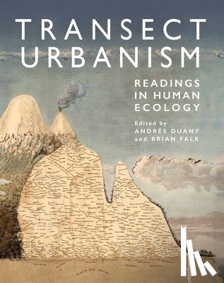 Duany, Andres, Falk, Brian, Sorlien, Sandy - Transect Urbanism