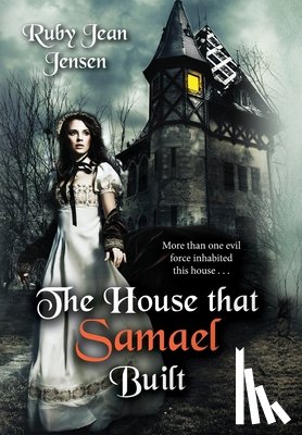 Jensen, Ruby Jean - The House that Samael Built