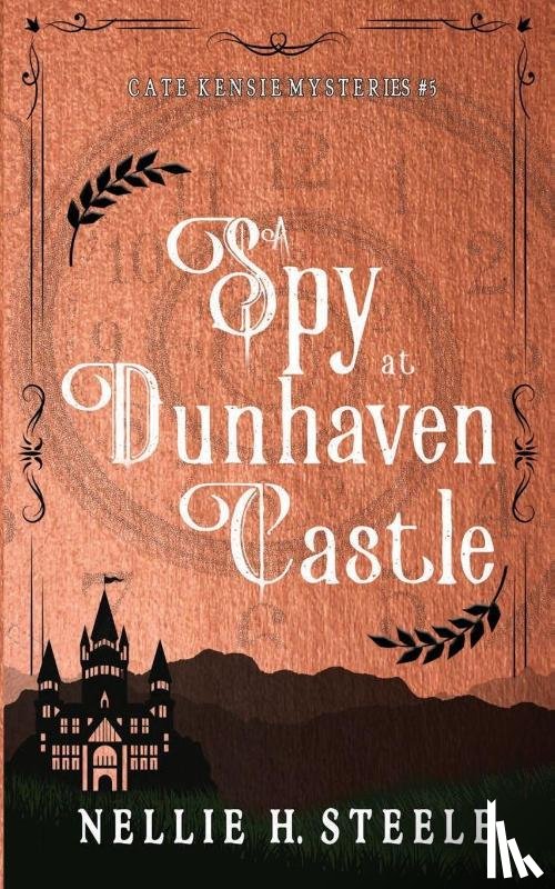 Steele, Nellie H. - A Spy at Dunhaven Castle