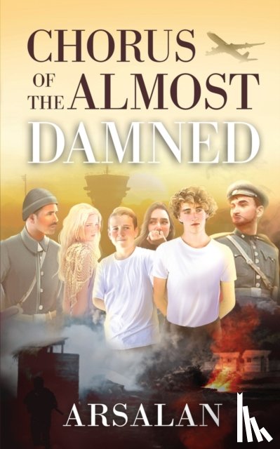 Arsalan - Chorus of the Almost Damned