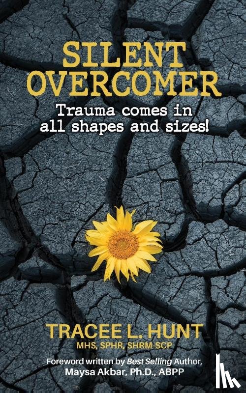 Hunt, Tracee L - Silent Overcomer