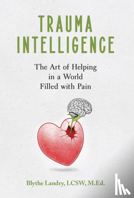 Landry, Blythe - Trauma Intelligence