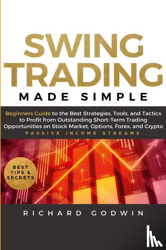 Godwin, Richard - Swing Trading Made Simple