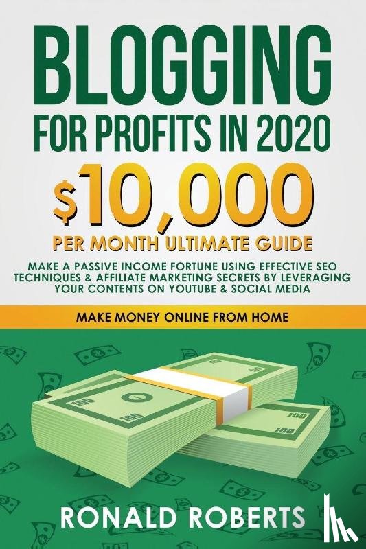 Ronald, Roberts - Blogging for Profit in 2020