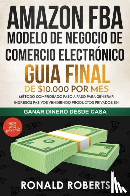 Ronald, Roberts - Amazon FBA - Modelo de Negocio de Comercio Electronico